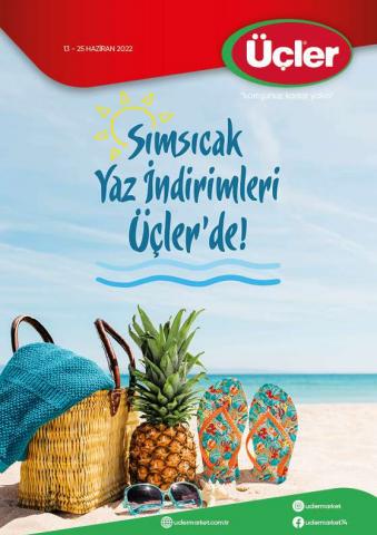Süpermarketler fırsatları, İstanbul | Simsıcak Yaz indirimleri Üçler'de! de Üçler Market | 13.06.2022 - 25.06.2022